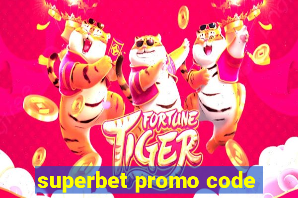 superbet promo code